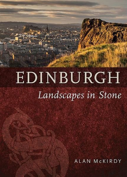 Cover for Alan McKirdy · Edinburgh: Landscapes in Stone (Pocketbok) (2017)