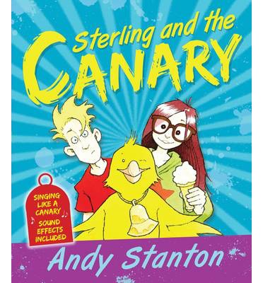 Cover for Andy Stanton · Sterling and the Canary (Paperback Book) [2 New edition] (2014)