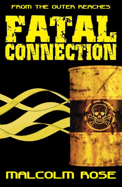 Cover for Rose Malcolm · Fatal Connection - YA Fiction (Taschenbuch) [UK Ed. edition] (2019)