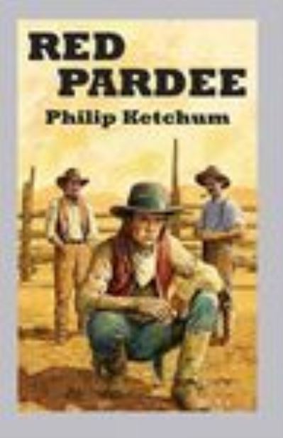 Cover for Philip Ketchum · Red Pardee (Paperback Book) (2021)