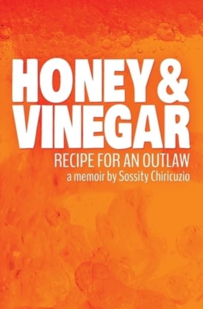 Cover for Sossity Chiricuzio · Honey &amp; Vinegar (Paperback Book) (2019)