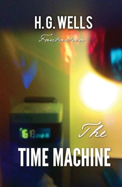 Cover for H. G. Wells · The Time Machine (Paperback Book) (2018)