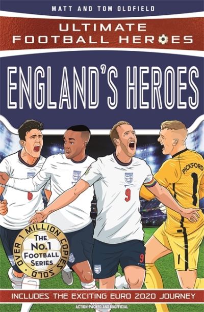 England's Heroes: (Ultimate Football Heroes - the No. 1 football series): Collect them all! - Ultimate Football Heroes - Oldfield, Matt & Tom - Książki - John Blake Publishing Ltd - 9781789465716 - 14 października 2021