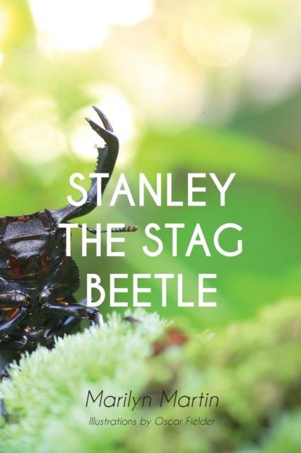 Cover for Marilyn Martin · Stanley the Stag Beetle (Paperback Book) (2018)