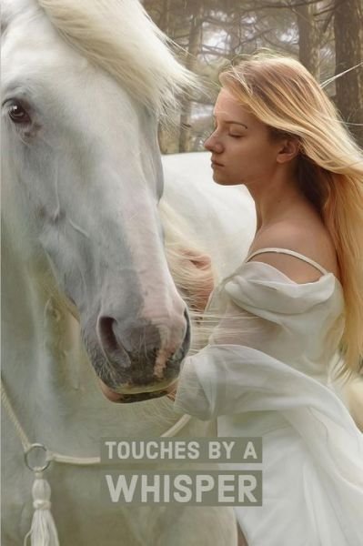 Touches by a Whisper - D. Joyce - Böcker - Independently published - 9781796733716 - 16 februari 2019