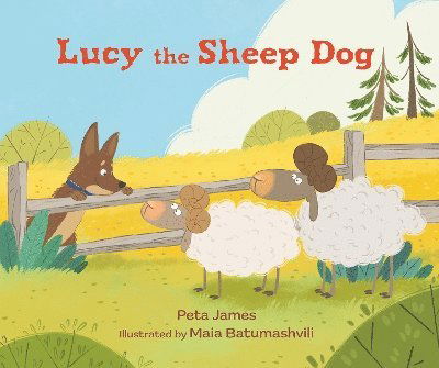 Cover for Peta James · Lucy the Sheep Dog (Hardcover Book) (2024)