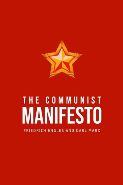 The Communist Manifesto - Karl Marx - Bøker - Camel Publishing House - 9781800609716 - 4. juli 2020