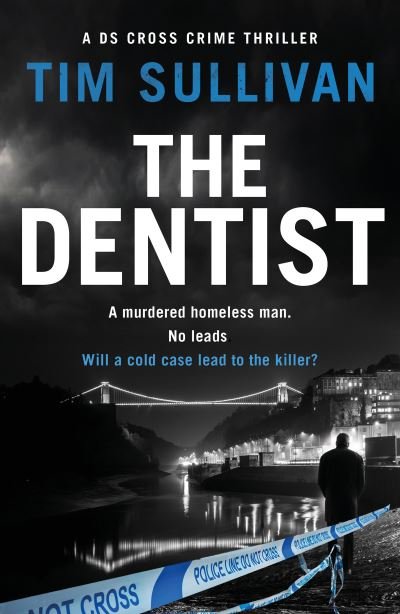Cover for Tim Sullivan · The Dentist - A DS Cross Thriller (Paperback Book) (2021)