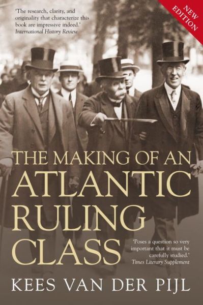 Cover for Kees Van Der Pijl · The Making of an Atlantic Ruling Class (Paperback Book) (2012)