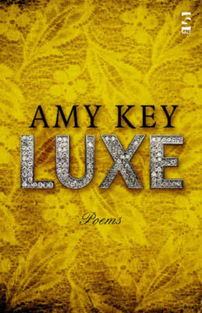 Cover for Amy Key · Luxe - Salt Modern Poets (Paperback Book) (2013)