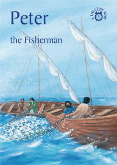 Cover for Carine Mackenzie · Peter: the Fisherman - Bibletime Books S. (Paperback Book) (2014)