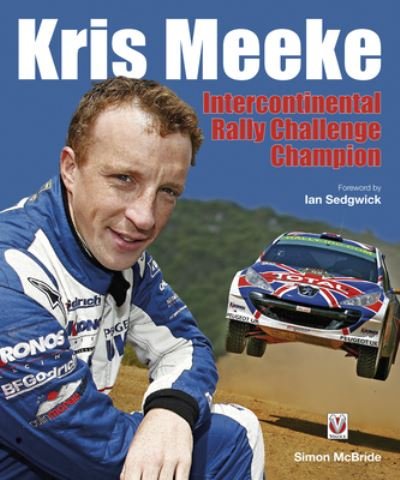 Cover for Simon McBride · Kris Meeke: Intercontinental Rally Challenge Champion (Hardcover bog) (2010)