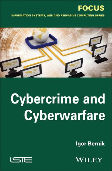 Cover for Igor Bernik · Cybercrime and Cyber Warfare (Hardcover Book) (2013)