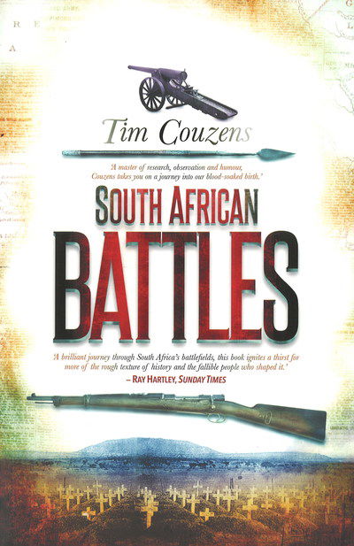 South African battles - Tim Couzens - Books - Jonathan Ball Publishers SA - 9781868425716 - September 4, 2013