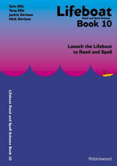 Lifeboat Read and Spell Scheme: Launch the Lifeboat to Read and Spell - Sula Ellis - Książki - Robinswood Press - 9781869981716 - 1 listopada 1999