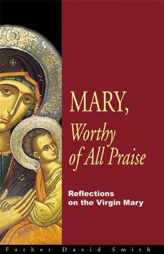 Cover for David Smith · Mary, Worthy of All Praise: Reflections on the Virgin Mary (Paperback Book) (2009)