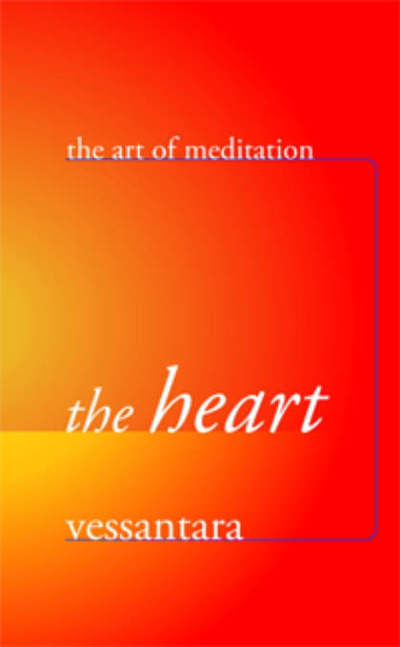 Cover for Vessantara · The Heart - Art of Meditation (Paperback Book) (2006)