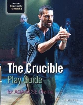 Cover for Annie Fox · The Crucible Play Guide for AQA GCSE Drama (Paperback Book) (2019)