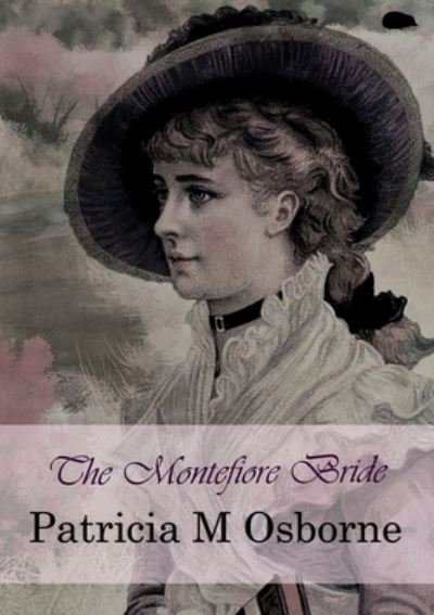 Cover for Patricia M Osborne · The Montefiore Bride (Paperback Book) (2020)
