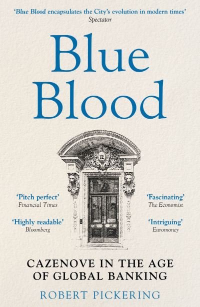 Cover for Robert Pickering · Blue Blood: Cazenove in the Age of Global Banking (Pocketbok) (2023)