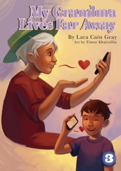 Cover for Lara Cain Gray · My Grandma Lives Far Away (Pocketbok) (2019)