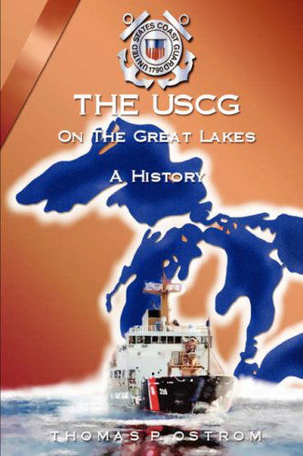 Cover for Thomas P. Ostrom · The Uscg on the Great Lakes (Paperback Book) (2006)