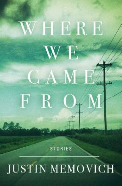Cover for Justin Memovich · Where We Came from (Paperback Book) (2015)