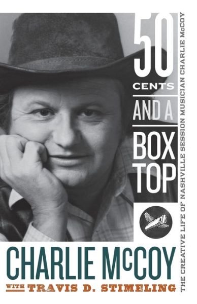 Cover for Charlie McCoy · Fifty Cents and a Box Top (Bok) (2017)