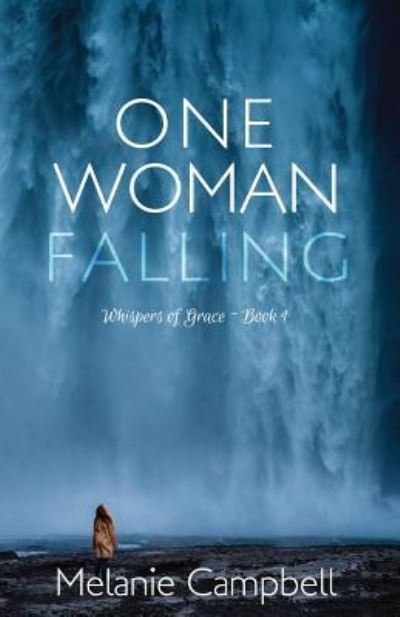 Cover for Melanie Campbell · One Woman Falling (Paperback Book) (2019)