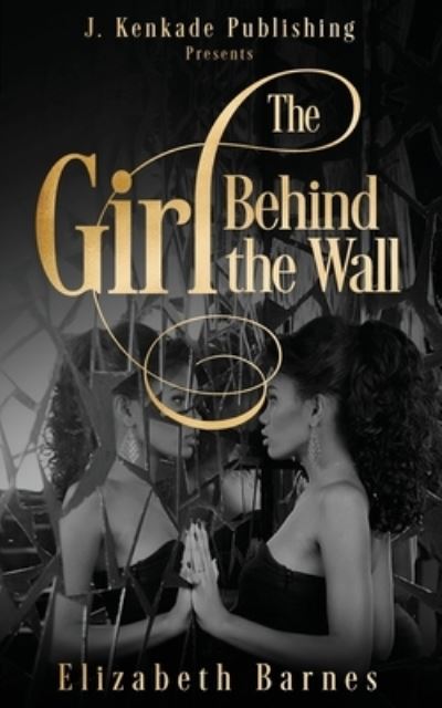 Cover for Elizabeth Barnes · The Girl Behind the Wall (Paperback Book) (2018)