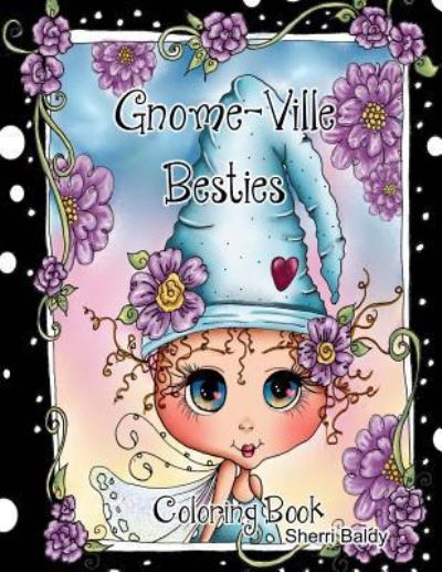 Cover for Sherri Ann Baldy · Gnome-Ville Besties Coloring Book (Paperback Book) (2018)