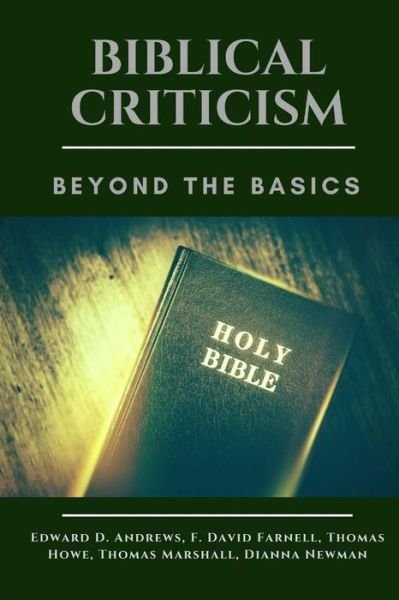 Biblical Criticism - F David Farnell - Kirjat - Christian Publishing House - 9781945757716 - sunnuntai 29. lokakuuta 2017