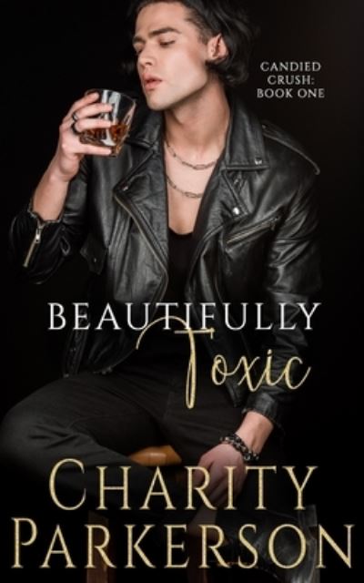 Cover for Charity Parkerson · Beautifully Toxic (Paperback Book) (2020)