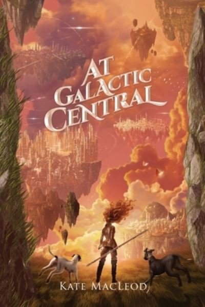 Cover for Kate Macleod · At Galactic Central (Paperback Bog) (2018)