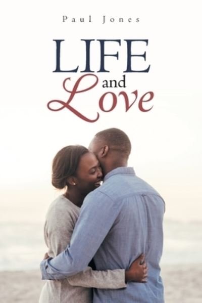 Cover for Paul Jones · Life and Love (Paperback Book) (2020)