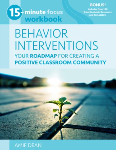 Cover for Amie Dean · 15-Minute Focus : Behavior Interventions Workbook (Book) (2022)