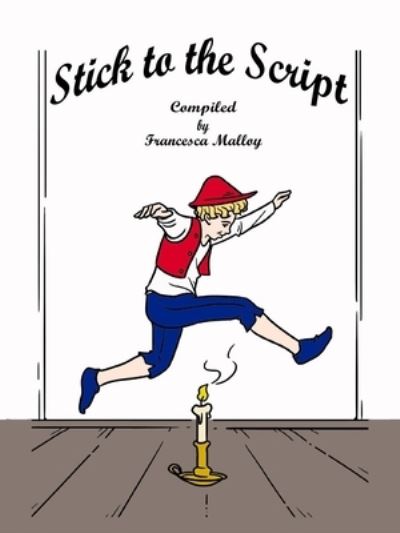 Cover for Fanscesca Malloy · Stick to the Script (Book) (2022)