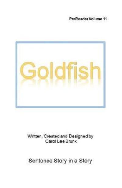 Cover for Carol Lee Brunk · Goldfish (Paperback Book) (2017)
