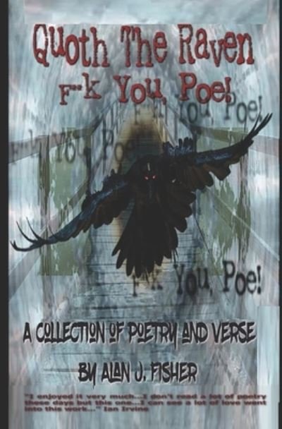 Cover for Alan J Fisher · Quoth the Raven, F**k you, Poe (Paperback Book) (2017)