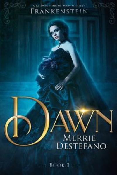 Merrie DeStefano · Dawn (Paperback Book) (2018)