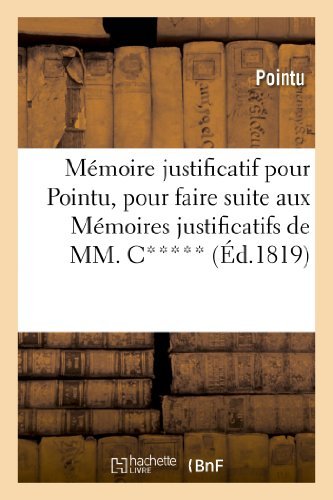 Cover for Pointu · Memoire Justificatif Pour Pointu, Pour Faire Suite Aux Memoires Justificatifs De Mm. C***, D*** (Paperback Book) [French edition] (2013)