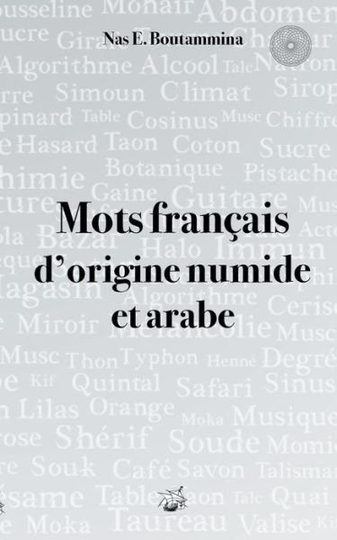 Cover for Nas E Boutammina · Mots francais d'origine numide et arabe (Pocketbok) (2021)