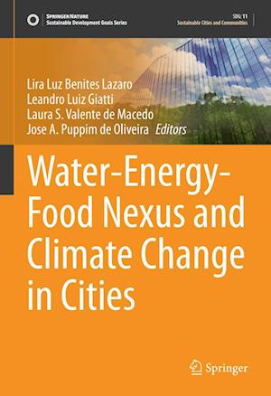 Cover for Water-Energy-Food Nexus and Climate Change in Cities - Sustainable Development Goals Series (Hardcover Book) [2022 edition] (2022)