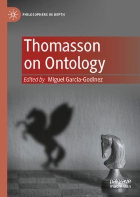 Cover for Miguel Garcia-Godinez · Thomasson on Ontology - Philosophers in Depth (Gebundenes Buch) [1st ed. 2023 edition] (2023)