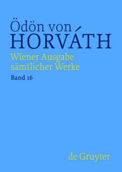 Ein Kind Unserer Zeit - Odon Von Horvath - Books - Walter de Gruyter - 9783110337716 - March 31, 2014