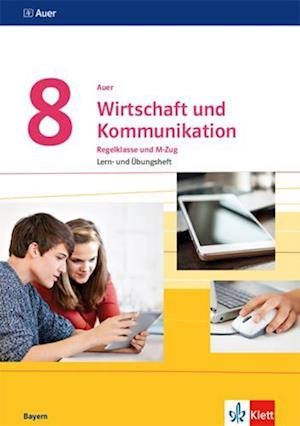 Cover for Klett Ernst /Schulbuch · Auer Wirtschaft und Kommunikation 8. Lern- und Übungsheft Klasse 8.  Ausgabe Bayern (Paperback Book) (2020)