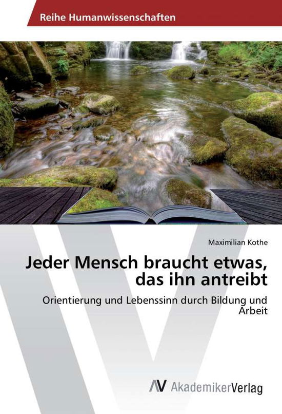 Cover for Kothe · Jeder Mensch braucht etwas, das i (Book)