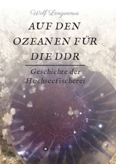 Cover for Wolf Lengwenus · Auf den Ozeanen fur die DDR (Paperback Book) (2021)