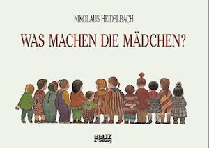 Cover for Nikolaus Heidelbach · Was machen die Mädchen? (Hardcover Book) (1993)