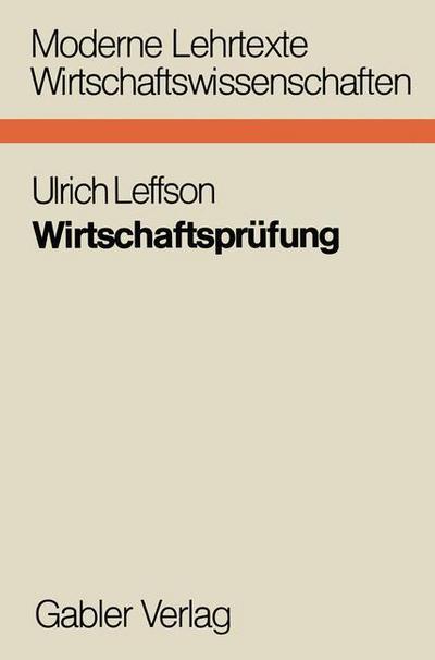 Cover for Leffson Ulrich · Wirtschaftsprufung - Moderne Lehrtexte: Wirtschaftswissenschaften (Paperback Book) [Softcover Reprint of the Original 1st 1977 edition] (1977)